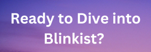 Ready to dive into Blinkist? Image designed by Unyime Offiong. (Blinkist: Book summary app)